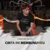 Charly Van Houten - Cinta Ini Membunuhku - Single